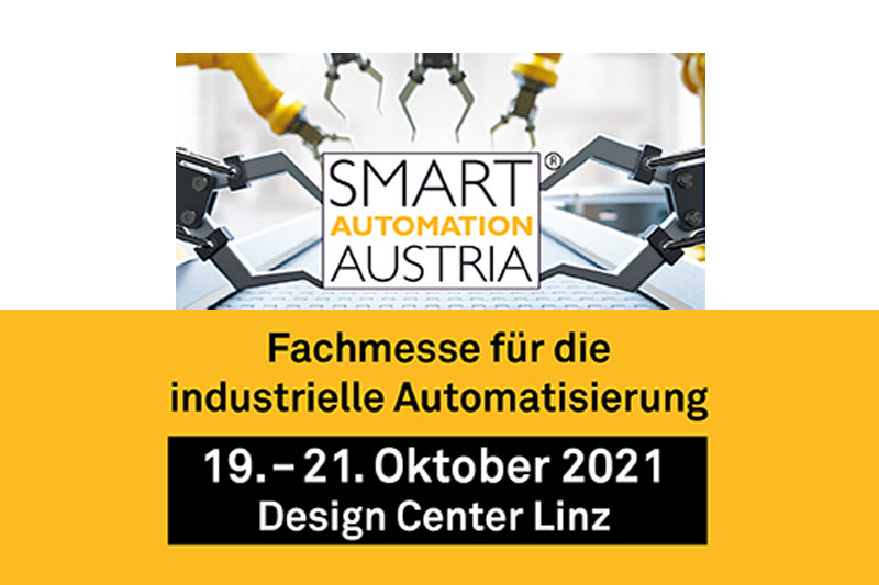 SMART AUTOMATION AUSTRIA, LINZ 19-21. OKTOBER 2021: Fachmesse für die industrielle Automatisierung